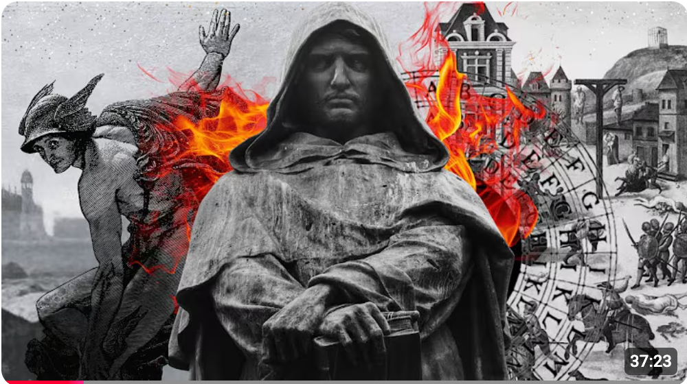 Giordano Bruno: Too Dangerous For His Time by American Esoteric